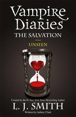 Book cover number 1 for Vampire Diaries : The Salvation Unseen written by L. J. Smith published by Hachette