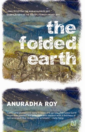 Book cover number 1 for The Folded Earth written by Anuradha Roy published by Hachette