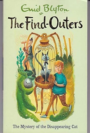 Book cover number 1 for The Find-Outers 2 : The Mystery Of The Disappering Cat written by Enid Blyton published by Hachette