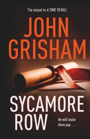 Book cover number 1 for Sycamore Row : The Sequel To A Time To Kill written by John Grisham published by Hachette