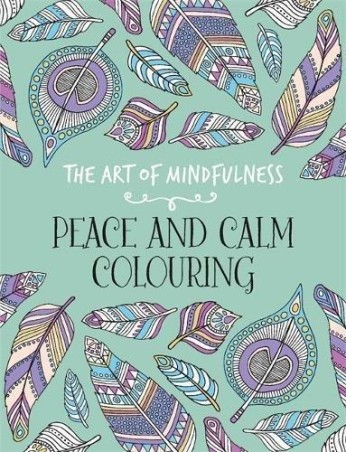 Book cover number 1 for The Art Of Mindfulness : Peace And Calm Colouring written by NA published by Hachette
