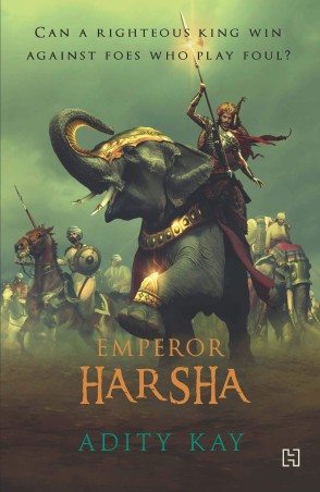 Book cover number 1 for Emperor Harsha written by Adity Kay published by Hachette