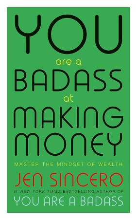 Book cover number 1 for You Are A Badass At Making Money written by Jen Sincero published by Hachette