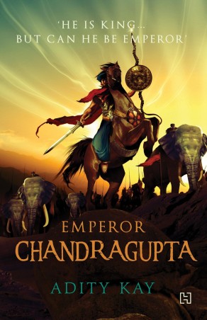 Book cover number 1 for Emperor Chandragupta written by Adity Kay published by Hachette