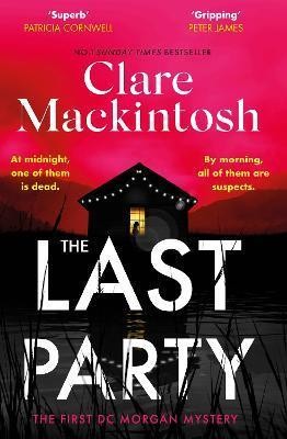 Book cover number 1 for The Last Party written by Clare Mackintosh published by Hachette