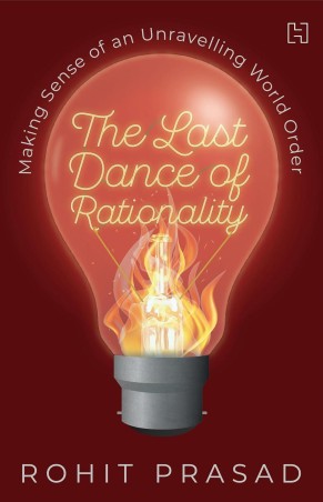 Book cover number 1 for The Last Dance Of Rationality written by Rohit Prasad published by Hachette
