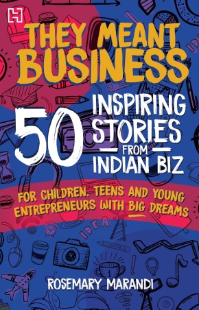 Book cover number 1 for They Meant Business : 50 Inspiring Stories From Indian Biz written by Rosemary Marandi published by Hachette