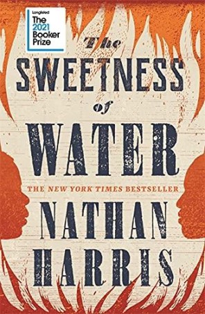 Book cover number 1 for The Sweetness Of Water written by Nathan Harris published by Hachette