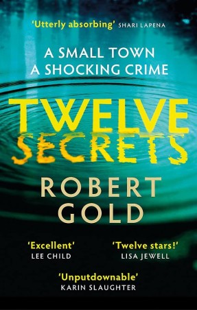 Book cover number 1 for Twelve Secrets written by Robert Gold published by Hachette