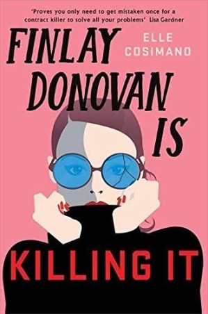 Book cover number 1 for Finlay Donovan Is Killing It : A Mystery written by Elle Cosimano published by Hachette