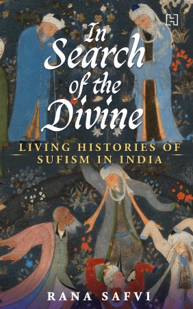 Book cover number 1 for In Search Of The Divine written by Rana Safvi published by Hachette