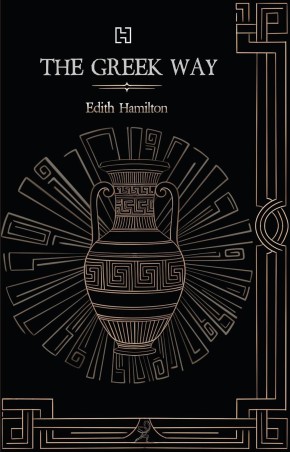 Book cover number 1 for The Greek Way written by Edith Hamilton published by Hachette
