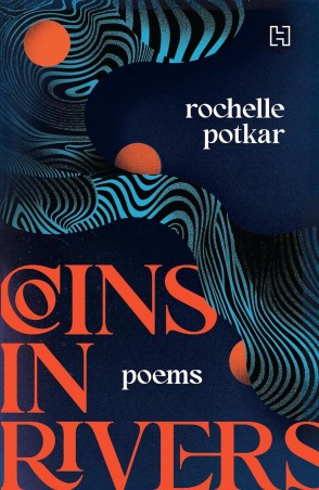 Book cover number 1 for Coins In Rivers (Poems) written by Rochelle Potkar published by Hachette