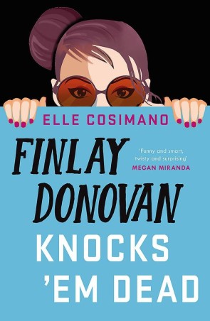 Book cover number 1 for Finlay Donovan Knocks 'Em Dead written by Elle Cosimano published by Hachette