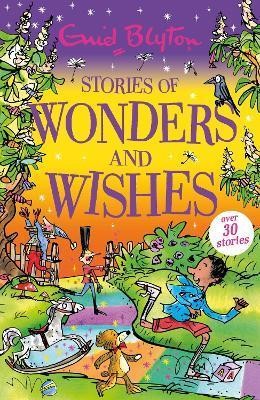 Book cover number 1 for Stories Of Wonders And Wishes written by Enid Blyton published by Hachette