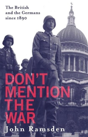 Book cover number 1 for Don't Mention The War written by John Ramsden published by Hachette