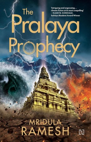 Book cover number 1 for The Pralaya Prophecy written by Mridula Ramesh published by Hachette