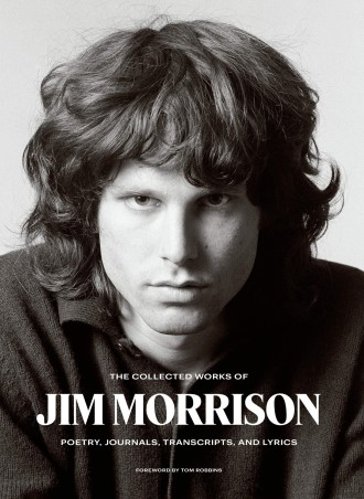 Book cover number 1 for The Collected Works Of Jim Morrison: Poetry, Journals, Transcripts, And Lyrics written by Jim Morrison published by Harper Collins Publishers