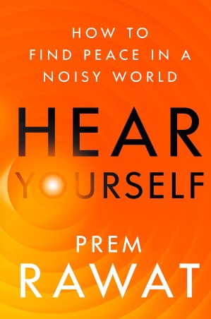 Book cover number 1 for Hear Yourself written by Prem Rawat published by Harper Collins Publishers