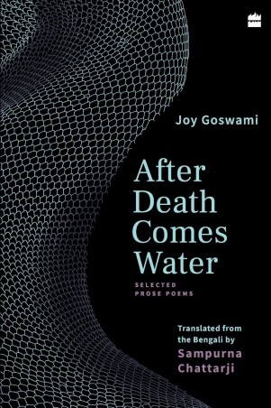 Book cover number 1 for After Death Comes Water : Selected Prose Poems written by Joy Goswami published by Harper Collins Publishers