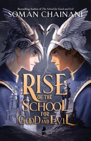 Book cover number 1 for Rise Of The School For Good And Evil : The School For Good And Evil written by Soman Chainani published by Harper Collins Publishers