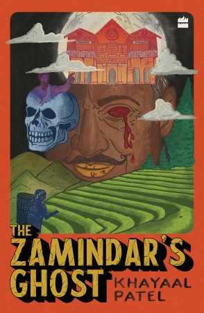 Book cover number 1 for The Zamindar's Ghost written by Khayaal Patel published by Harper Collins Publishers