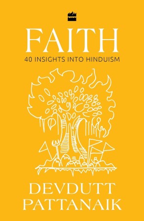 Book cover number 1 for Faith : 40 Insights Into Hinduism written by Devdutt Pattanaik published by Harper Collins Publishers
