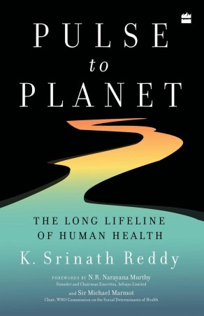 Book cover number 1 for Pulse To Planet : The Long Lifeline Of Human Health written by K. Srinath Reddy published by Harper Collins Publishers