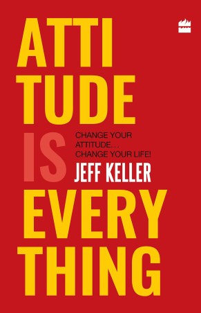 Book cover number 1 for Attitude Is Everything : Change Your Attitude ... Change Your Life! written by Jeff Keller published by Harper Collins Publishers