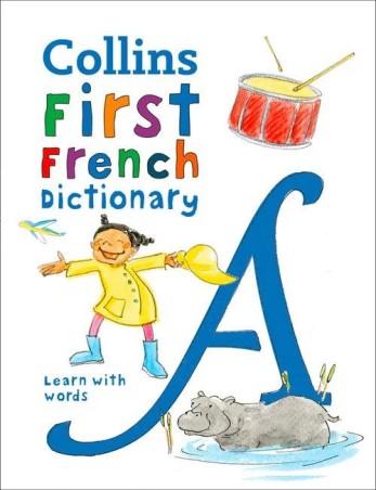 Book cover number 1 for Collins First French Dictionary written by Maria Herbert-Liew published by Harper Collins Publishers