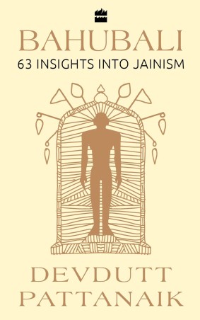 Book cover number 1 for Bahubali : 63 Insights Into Jainism written by Devdutt Pattanaik published by Harper Collins Publishers