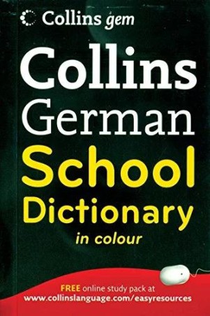 Book cover number 1 for Collins Gem Collins German School Dictionary (In Colour) written by NA published by Harper Collins Publishers