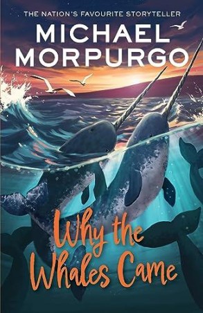 Book cover number 1 for Why The Whales Came written by Michael Morpurgo published by Harper Collins Publishers