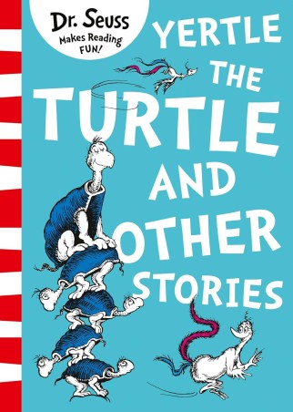 Book cover number 1 for Yertle The Turtle And Other Stories written by Seuss published by Harper Collins Publishers