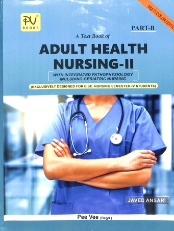 Book cover number 2 for A Text Book Of Adult Health Nursing 2 Part A & B (B. Sc. Nursing Semester 4 Students) written by Javed Ansari published by S. Vikas And Company (Medical Publishers)