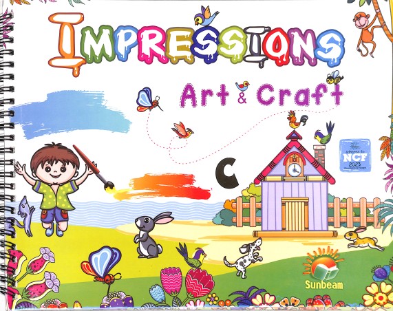 Book cover number 1 for Impressions Art & Craft C (NCF 2022) written by NA published by Sunbeam Publishers Pvt. Ltd.