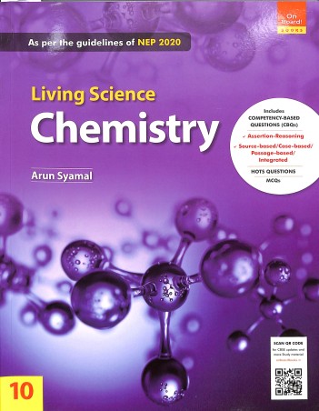Book cover number 1 for Living Science Chemistry 10 CBSE (On Board! Books) NEP 2020 written by Arun Syamal published by Ratna Sagar P. Ltd.