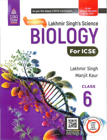 Book cover number 1 for Lakhmir Singh's Science Biology Class 6 ICSE (NEP 2020) written by Lakhmir Singh, Manjit Kaur published by S. Chand Publishing