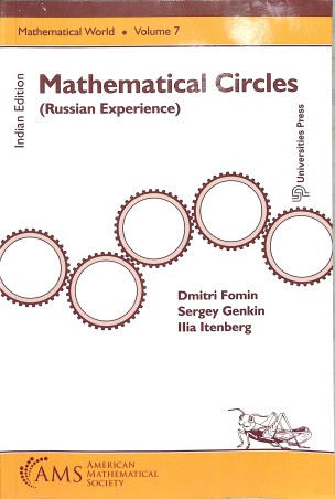 Book cover number 1 for Mathematical Circles (Russian Experience) written by Dmitri Fomin, Sergey Genkin, Llia Itenberg published by Universities Press
