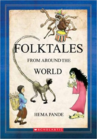 Book cover number 1 for Folktales From Around The World written by Hema Pande published by Scholastic