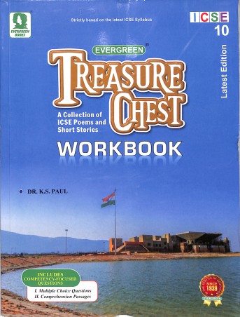 Book cover number 1 for Treasure Chest Workbook ICSE Class 10 (A Collection Of ICSE Poems & Short Stories) written by S. K. Paul published by Evergreen Publications (India) Ltd.