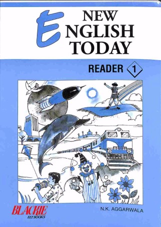 Book cover number 1 for New English Today Reader 1 written by N. K. Aggarwala published by Blackie ELT Books