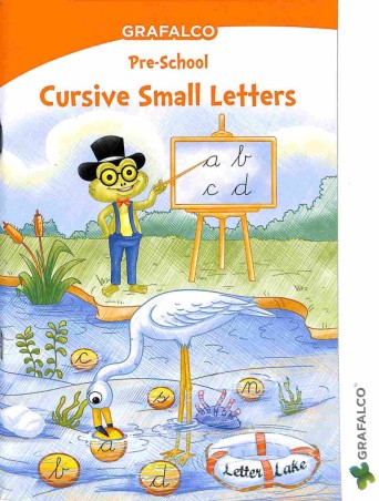 Book cover number 1 for Grafalco Pre-School Cursive Small letters written by NA published by Grafalco