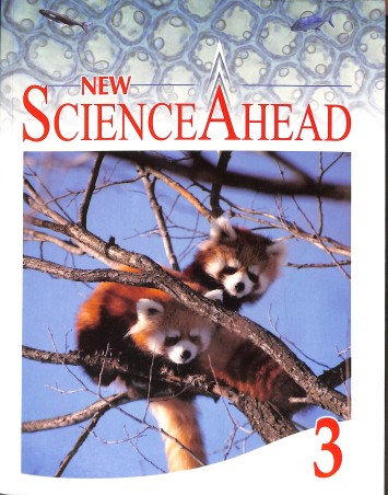 Book cover number 1 for New Science Ahead 3 (CBSE) written by Susmita Siromoni published by Orient BlackSwan