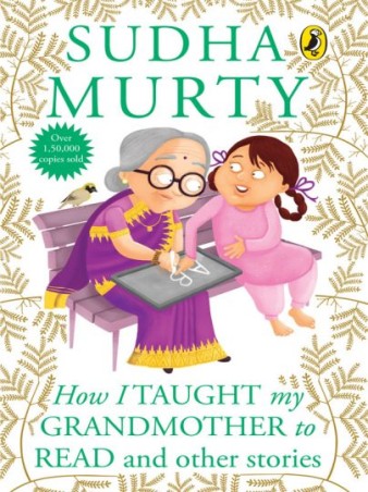 Book cover number 1 for How I Taught My Grandmother To Read written by Sudha Murty published by Puffin