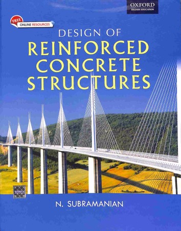 Book cover number 1 for Design of Reinforced Concrete Structures written by N. Subramanian published by Oxford University Press