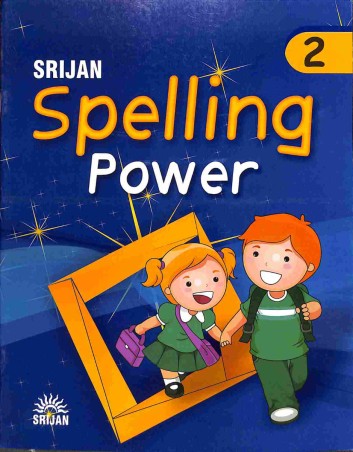 Book cover number 1 for Srijan Spelling Power 2 written by Raj N. Bakshi, Shefali Bakshi published by Srijan Publishers P. Ltd.