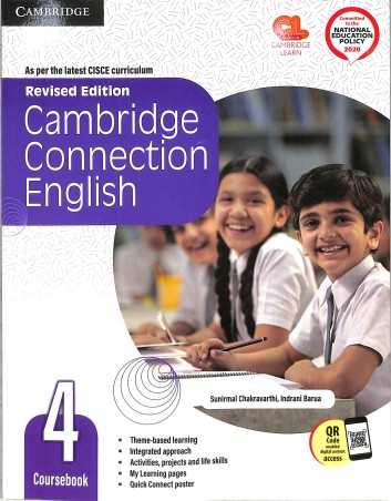 Book cover number 1 for Cambridge Connection English Coursebook 4 (CISCE) NEP 2020 written by Sunirmal Chakravarthi, Indrani Barua published by Cambridge University Press