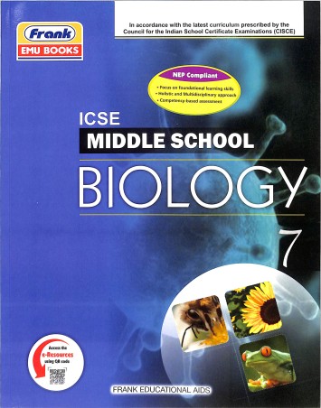 Book cover number 1 for Middle School Biology 7 (ICSE) NEP 2020 written by A. Chatterjee published by Frank Educational Aids