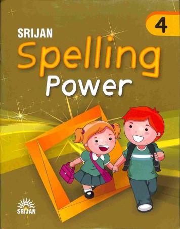 Book cover number 1 for Srijan Spelling Power 4 written by Raj N. Bakshi, Shefali Bakshi published by Srijan Publishers P. Ltd.